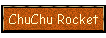 ChuChu Rocket